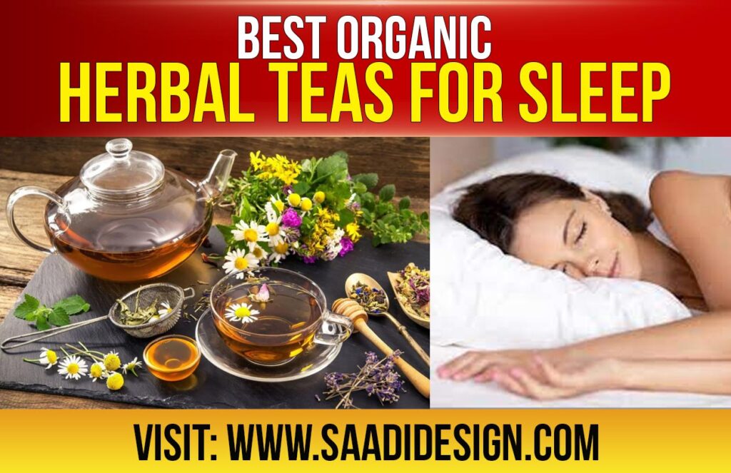 Best organic herbal teas for sleep