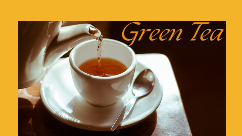 Green Tea