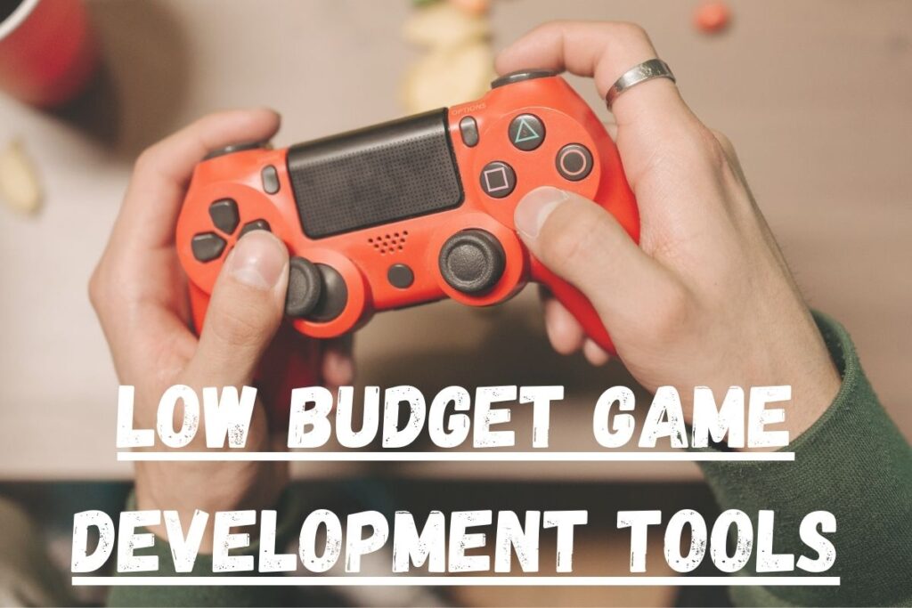 Low Budget Game Development Tools