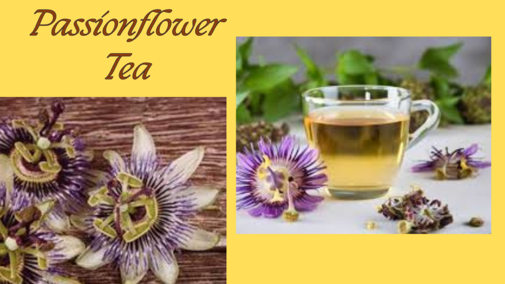 Passionflower tea