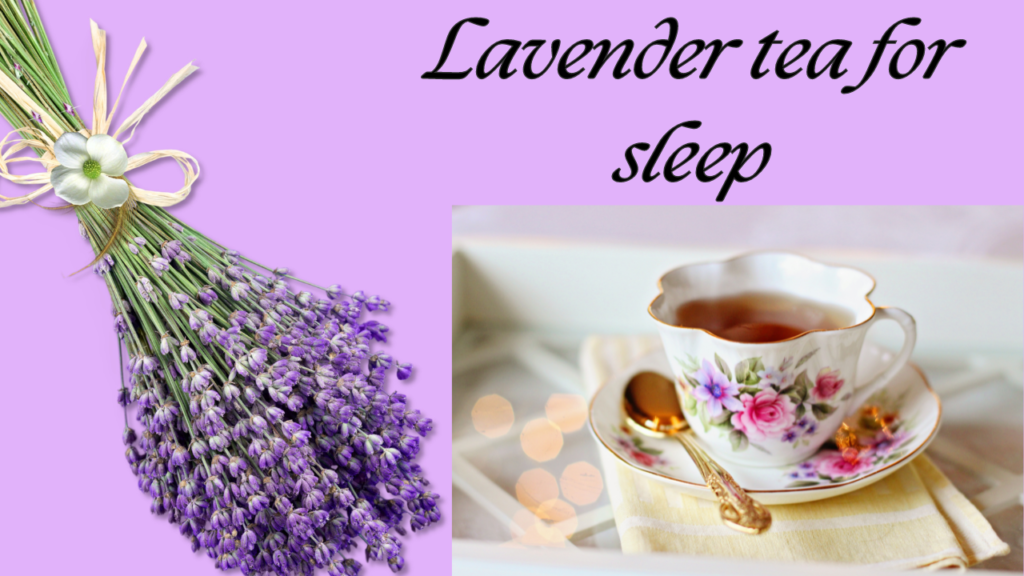 Lavender tea for sleep